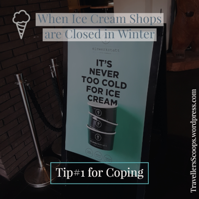 Pin for later: Tip#1 for coping with Winter breaks of ice cream shops in the Northern hemisphere